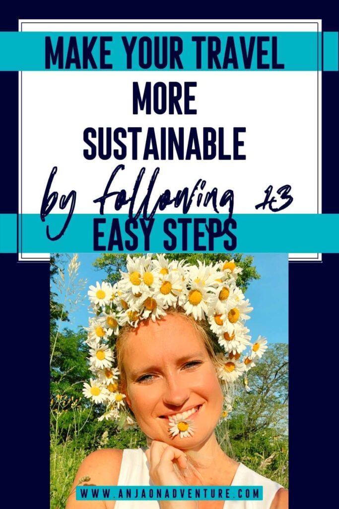 EASY WAYS TO MAKE YOU MORE SUSTAINABLE TRAVELER 1b