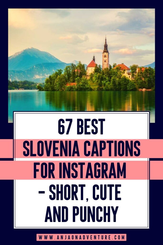 Visiting Slovenia? Best Slovenia captions for Instagram to match your Ljubljana photos, Postojna Cave photos and views from Lake Bled with Slovenia Puns and Slovenia riddles, that are perfect for Instagram and any other Social Media account.

| Instagram caption | travel Slovenia | Slovenia caption | Slovenia puns | European destination |

#exploreslovenia #visitslovenia #instagramcaption #caption #europe