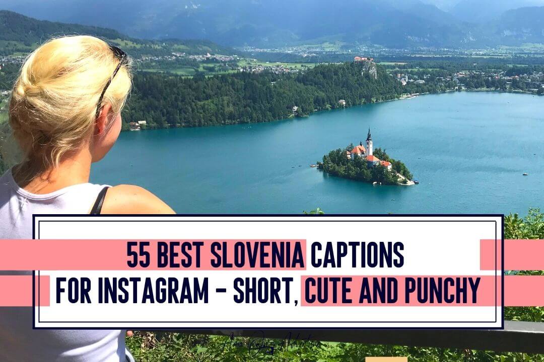 55 best Slovenia captions fro instagram