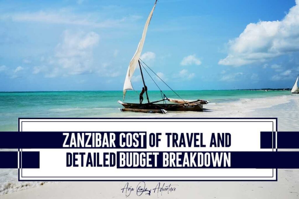 Zanzibar cost of travel and detailed budget breakdown
