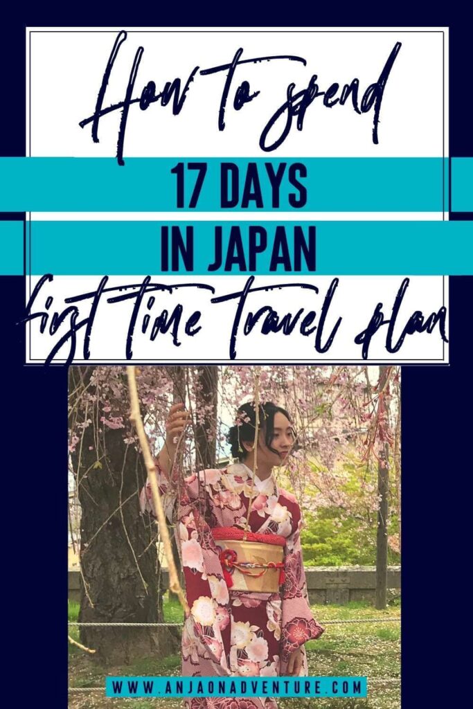 how to spend seventeen days in Japan