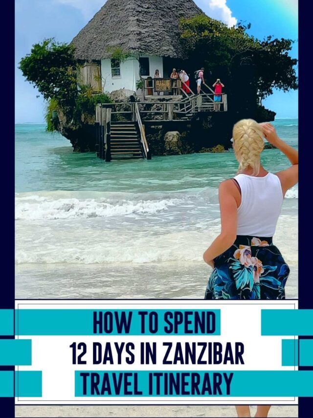 Zanzibar in 12 days | Relaxed holiday itinerary