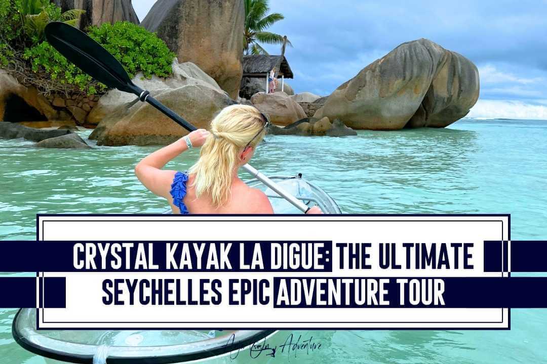 Crystal Kayak La Digue is an adventurous tour on Seychelles. Kayak along Anse Source D'Argent to visit Robinson Crusoe Beach and take part in survival lesson. Learn how to open a coconut, explore Anse aux Cedres and and have an epic day in tropical paradise. Learn about Anja On Adventure experience on this amazing tour. | Crystal kayak | Seychelles | La Digue | Anse source D'Argent | Africa #setjetting #tropicalisland #paradise #kayaking #robinsoncrusoeisland