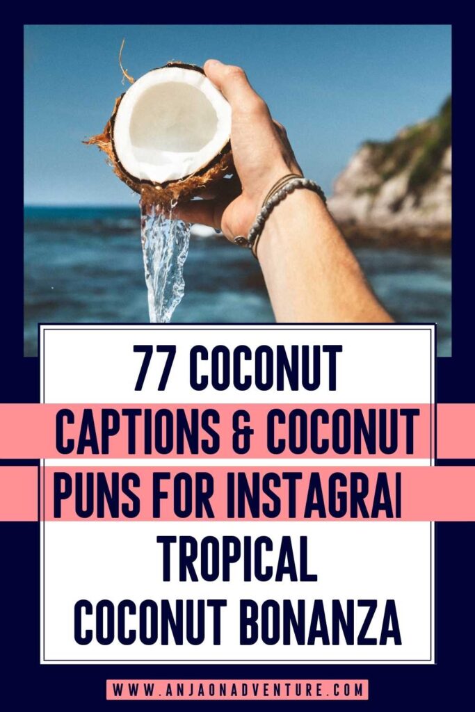 Capture the essence of paradise with coconut captions for Instagram! This is the ultimate guide to the stop scrolling Instagram captions about coconut trees and coconuts. It includes coconut quotes and coconut puns for when you are sipping a summer cocktail and relaxing under a palm tree in Hawaii, Seychelles, Zanzibar, Aruba or Jamaica. Instagram | caption idea | Hawaii | vacation idea #beaches #tropicalisland #coconut #tropicalvibe #travelcaptions #summervacation