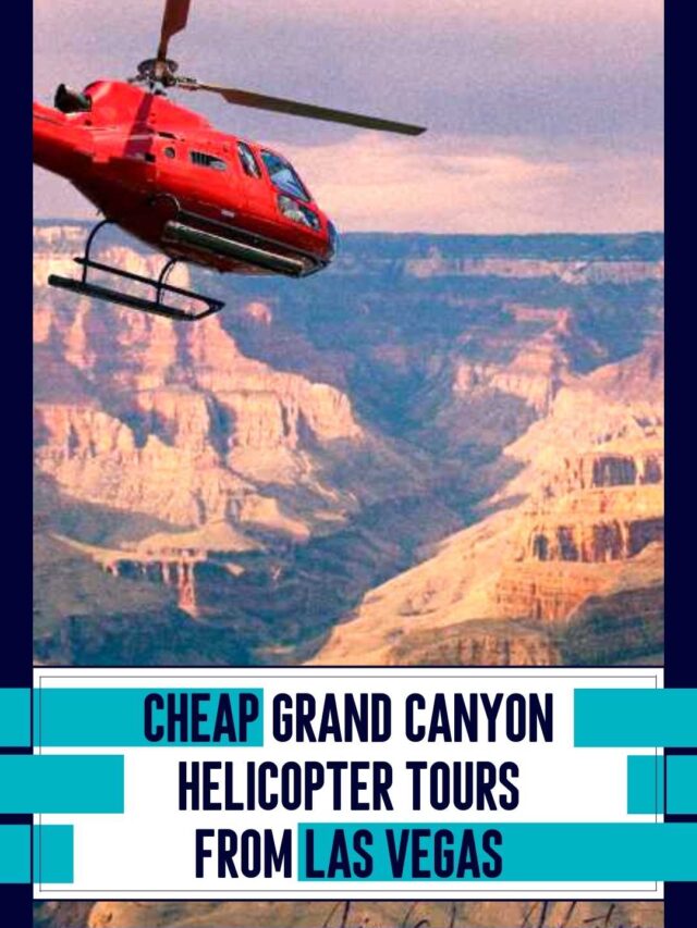 Cheap Grand Canyon Helicopter tours from Las Vegas