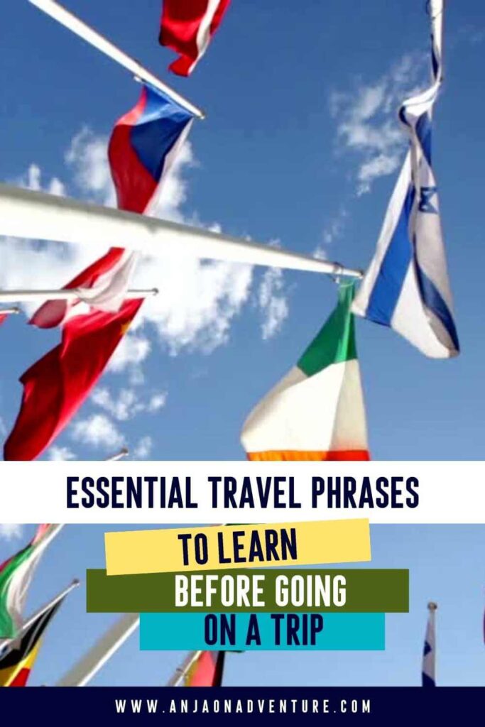 Traveling abroad? Anja on Adventure shares a collection of Essential Travel Phrases and Useful words For Travelling you should learn before going abroad. Learn travel phrases for greetings/farewells, exploring town, dining at a restaurant, emergencies, and much more. Check out his article for a smooth landing. | Travel Phrases | Travel tip | Travel Term | Travel Mistakes to Avoid | abroad we go #holiday #greese #travelhacks #smerttravel #languagetip #travelhacks