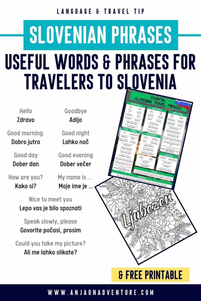 Visiting Slovenia? Check out this list of Slovenian travel words and learn Slovenian language basics for your trip to Slovenia. From how to say thank you in Slovenian, to phrases for ordering food and words for going around for easy navigation when in Slovenia. FREE DOWNLOAD and coloring pages. Slovenia travel | Slovenia content| Slovenian travel phrases | Basics Slovenian words | Coloring page | Language coloring page #traveljournal #bujo #howtosay #slovenianlanguage #travelphrases