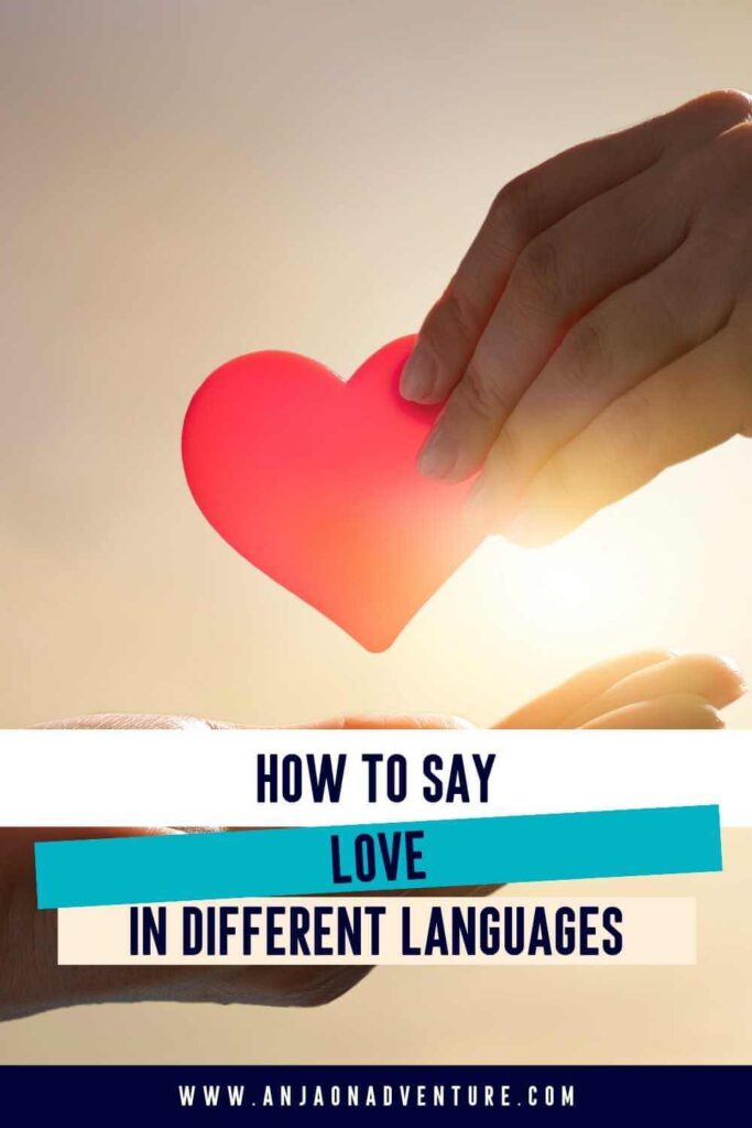 List of how to say “Love” in 101 different languages spoken around the world, that will help you stay compliment a local on your solo travels. This may be when in the city of love, Paris, when watching a sunset in Greece, or exploring cities in Tuscany, streets of Bangkok or vibrant neighboorhoods of Tokyo. solo travel | languages | useful travel phrases | love | i love you | Coloring page #travelcontent #traveltip #abroadtraveltips #vaneltines #engagement #christmas